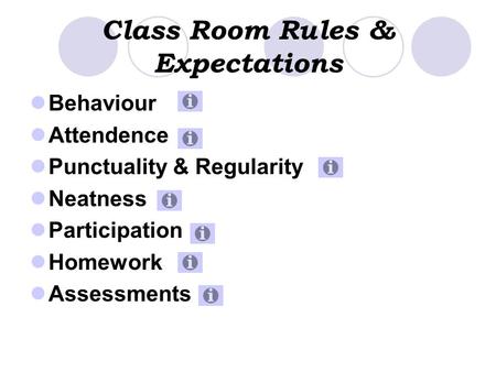 Class Room Rules & Expectations