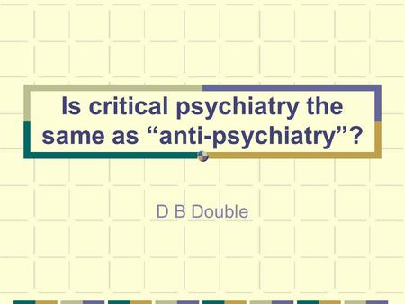 Is critical psychiatry the same as “anti-psychiatry”?
