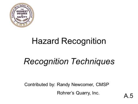 Hazard Recognition Recognition Techniques
