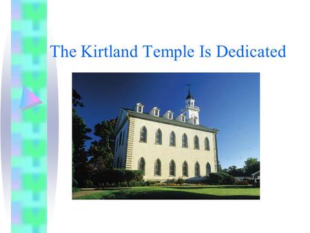 The Kirtland Temple Is Dedicated