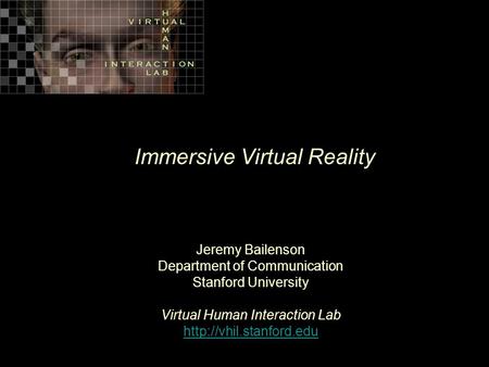 Immersive Virtual Reality
