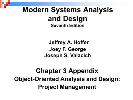 Object-Oriented Analysis and Design: