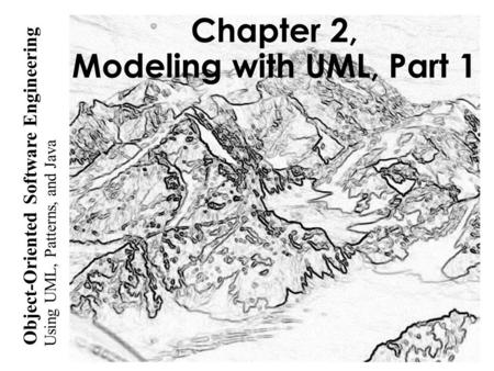 Chapter 2, Modeling with UML, Part 1