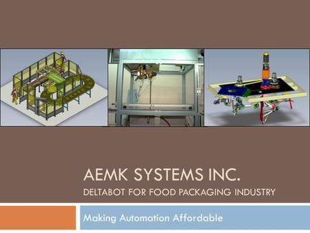 AEMK Systems inc. Deltabot for food packaging industry