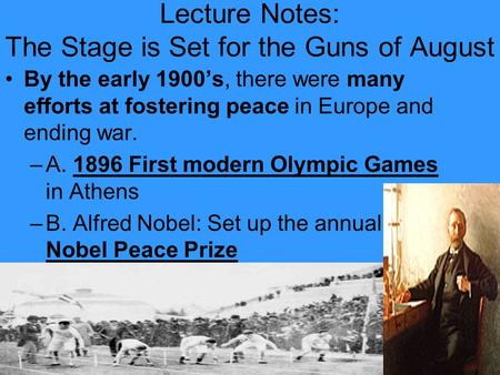 Lecture Notes: The Stage is Set for the Guns of August