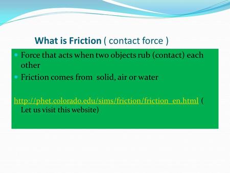 What is Friction ( contact force )
