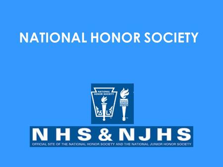 NATIONAL HONOR SOCIETY. From Honor Society Terminology National Honor Society. A program of NASSP that operates in high schools with members from grades.