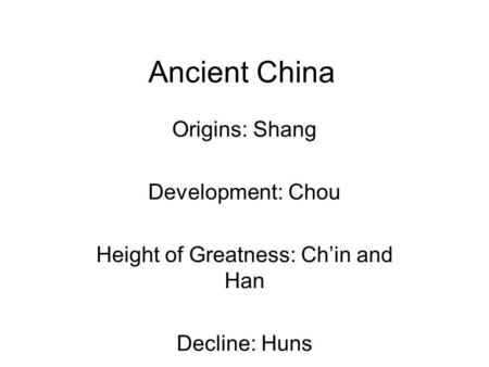 Height of Greatness: Ch’in and Han