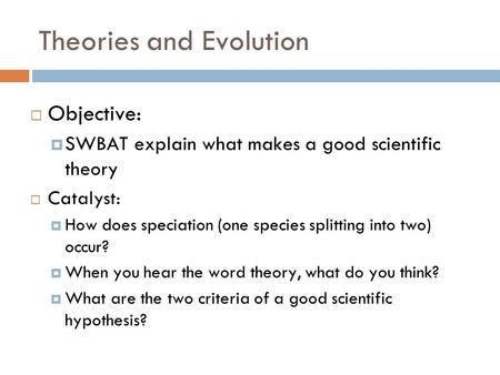 Theories and Evolution