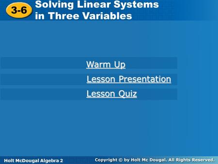Solving Linear Systems in Three Variables 3-6