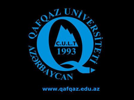 C.U.L.T www.qafqaz.edu.az Request with If Clause.