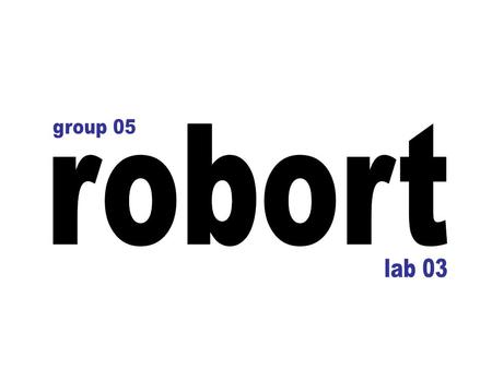 Group 05 robort lab 03.