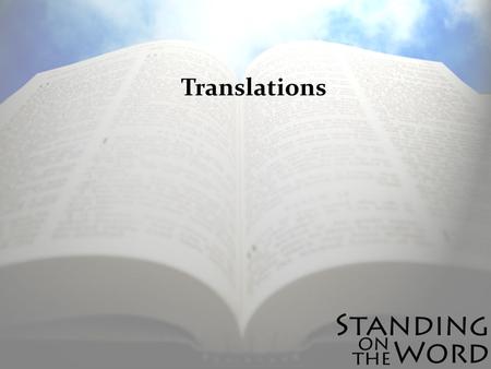 Translations. Tyndales Bible -First printed English NT.