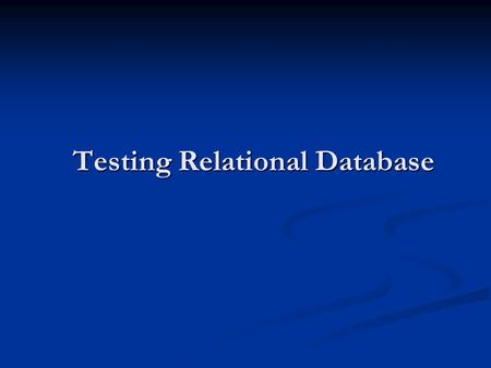 Testing Relational Database