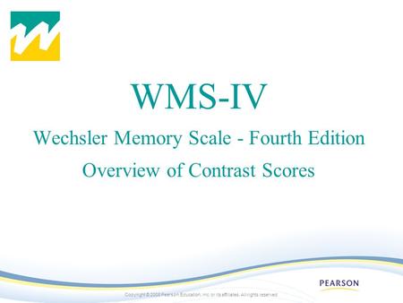 WMS-IV Wechsler Memory Scale - Fourth Edition