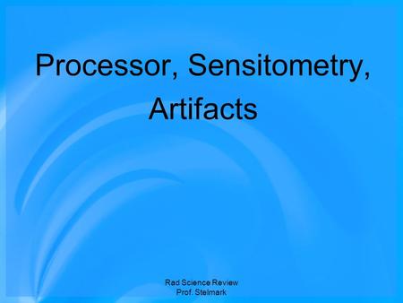 Processor, Sensitometry,