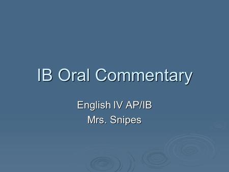 English IV AP/IB Mrs. Snipes