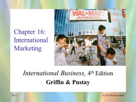 Chapter 16: International Marketing