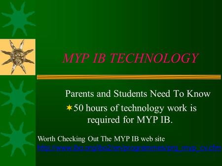 MYP IB TECHNOLOGY Parents and Students Need To Know