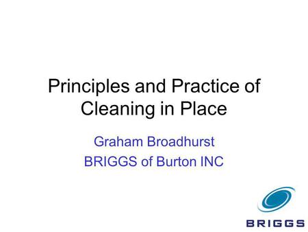 Principles and Practice of Cleaning in Place