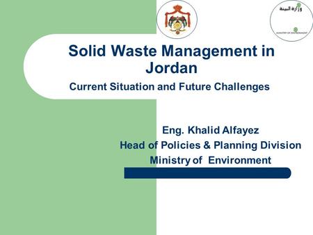 Head of Policies & Planning Division Ministry of Environment