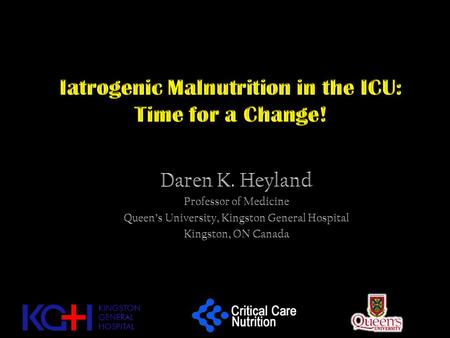 Iatrogenic Malnutrition in the ICU: Time for a Change!