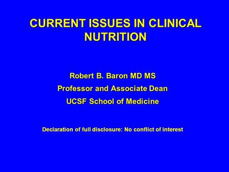 CURRENT ISSUES IN CLINICAL NUTRITION