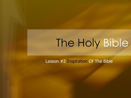 Lesson #2 Inspiration Of The Bible