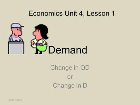 Change in QD or Change in D
