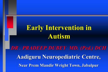 Early Intervention in Autism