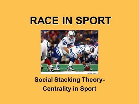 Social Stacking Theory- Centrality in Sport