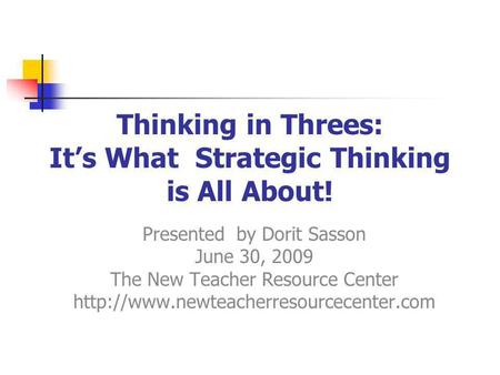 Thinking in Threes: It’s What Strategic Thinking is All About!