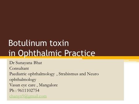 Botulinum toxin in Ophthalmic Practice