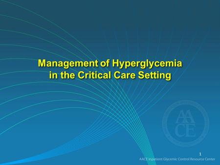 Management of Hyperglycemia in the Critical Care Setting