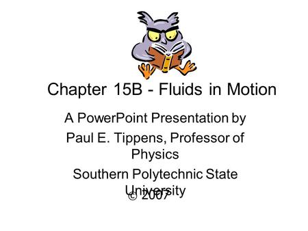 Chapter 15B - Fluids in Motion