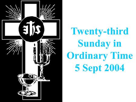 Twenty-third Sunday in Ordinary Time