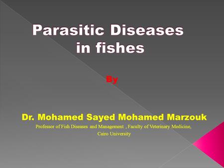 Parasitic Diseases in fishes