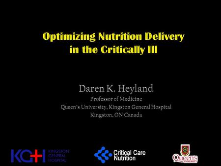 Optimizing Nutrition Delivery in the Critically Ill