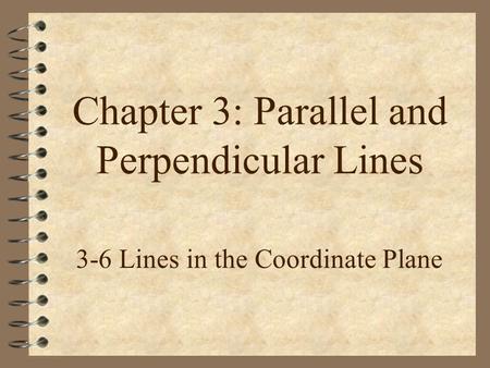 Chapter 3: Parallel and Perpendicular Lines