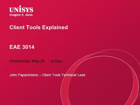 Client Tools Explained EAE 3014