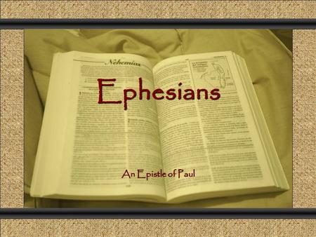 Ephesians Comunicación y Gerencia An Epistle of Paul.