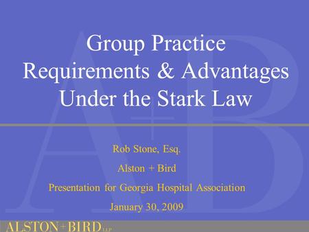 Group Practice Requirements & Advantages Under the Stark Law