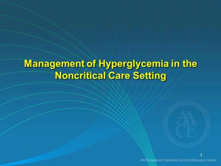 Management of Hyperglycemia in the Noncritical Care Setting