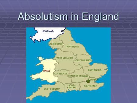 Absolutism in England.