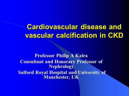 Cardiovascular disease and vascular calcification in CKD