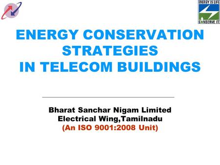 ENERGY CONSERVATION STRATEGIES IN TELECOM BUILDINGS