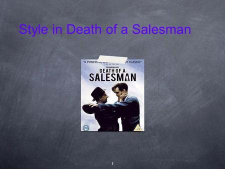 Style in Death of a Salesman