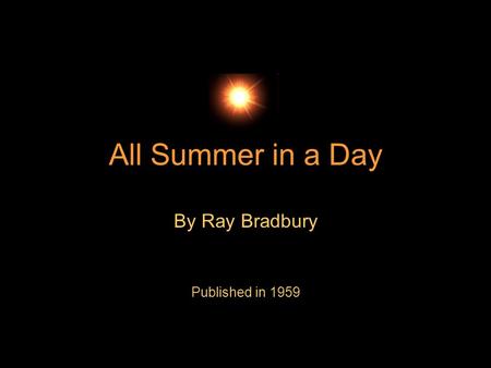 By Ray Bradbury Published in 1959