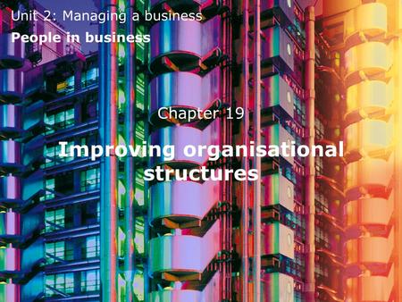 Improving organisational structures
