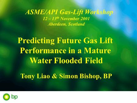 Predicting Future Gas Lift Performance in a Mature Water Flooded Field